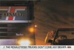 1985 Renault R310. Trucks Don't Come Any Bigger