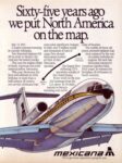 1986 Sixty-five years ago we put North America on the map. Mexicana