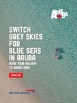 2024 Switch Grey Skies For Blue Seas In Aruba. British Airways