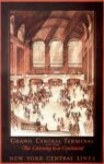 1927 Grand Central Terminal New York. The Gateway to a Continent. New York Central Lines