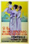 1948 Si Ud. ha sido explotado no permita que su hijo lo sea. Cómprele la tierra que cultiva. El gobierno le dará cuanto necesite.