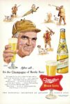 1954 After all... It's the Champagne of Bottle Beer. Miller High Life