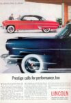1954 Lincoln. Prestige calls for performance, too