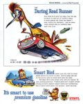 1955 The Darting Road Runner. The Smart Bird. It's smart to use premium gasoline. Ethyl