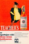 1970 Teacher's, se opettajan viski. Aivan omaa luokkaansa