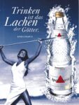 1995 Trinken ist das Lachen der Götter. Apollinaris