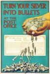 1915 Turn Your Silver Into Bullets At The Post Office