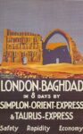 1931 London-Baghdad in 8 days by Simplon-Orient-Express & Taurus-Exporess. Safety Rapidity Economy