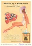 1935 Bothered by a Beach-Bore? ... light and Old Gold