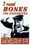 1939 I need Bones For Explosives