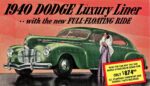 1940 Dodge Luxury Liner 6-Passenger Sedan... with the new Full-Floating Ride