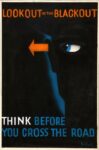 1940 Lookout in the Blackout. Think Before Your Cross The Road