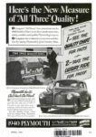 1940 Plymouth. Here's the New Measure of 'All Three' Quality!