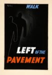 1940 Walk Left of the Pavement