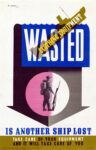 1940 Wasted Clothing, Equipment Is Another Ship Lost