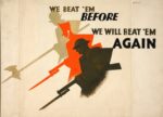 1940 We Beat 'Em Before We Will Beat 'Em Again