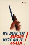1940 We Beat 'Em Before We'll Do It Again!
