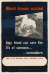 1942-45 Bood donors wanted. Your blood can save the life of someone... somewhere