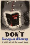 1942 Don't keep a diary, it might get into the enemy's hands
