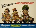 1942 'Fool the Axis - Use Prophylaxis'. Prophylaxis Prevents Venereal Disease!