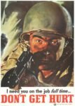 1943 I need you on the job full time... Don't Get Hurt