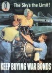 1944 The Sky's the Limit! Keep Buying War Bonds