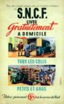 1947 SNCF Livre Gratuitement A Domicile Tous Les Colis Petits Et Gros. Utilisez pleinement SNCF tous les services du Rail