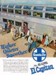 1957 Higher Quieter Smoother. Santa Fe New Hi-Level El Capitan