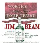 1959 Worthy Of Your Trust. Jim Beam