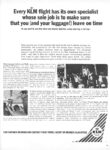 1963 Every KLM flight has its own specialist whose sole job is to make sure that you (and your luggage!) leave on time