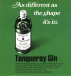 1970 As different as the shape it's in. Tanqueray Gin