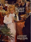 1970 'But I was told I might need my Passport.' Passport Scotch