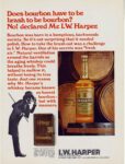 1970 Does bourbon have to be brash to be bourbon. No! declared Mr. I.W. Harper