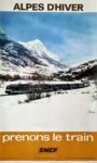 1972 Alpes D'Hiver prenons le train. SNCF