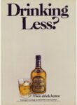 1986 Drinking Less. The drink better. Chivas Regal