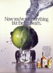 1987 Now you've got everything but the Jim Beam