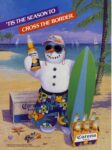 1987 'Tis The Season To Cross The Border. Corona Extra