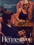 1987 When you've met your match. Cognac Hennessy