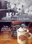 1991 From the makers of Jack Daniel's... To the drinkers of Jack Daniels