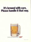 1991 It's brewed with care. Please handle it that way. Miller