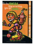 1998 it's the Real thing or no thing. You go Girl. always Coca-Cola