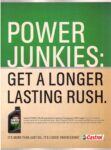 2008 Power Junkies. Get A Longer Lasting Rush. Castrol