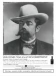 2013 Jack Daniel Was A Man Of Commitment. At Least When It Came To His Whiskey