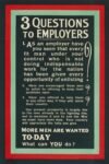 1914 3 Questions To Employers. More Men Are Wanted To-Day. What can You do