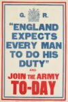 1914 'England Expects Every Man To Do His Duty' and Join The Army To-Day