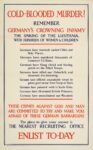 1915 Cold-Blooded Murder! Remember Germany's Crowning Infamy. Enlist To-Day