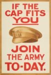 1915 If The Cap Fits You Join The Army To-Day
