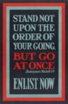 1915 Stand Not Upon The Order Of Your Going, But Go At Once. Enlist Now