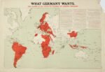 1915 What Germany Wants. Her Claims As Set Forth By Leaders Of German Thought