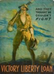 1918 And They Thought We Couldn't Fight. Victory Liberty Loan